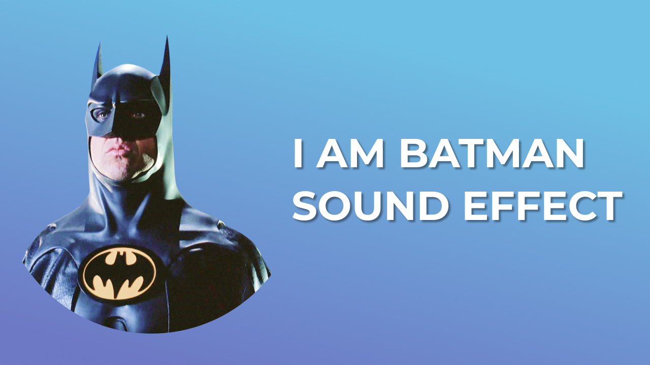 I am Batman - Sound Effect - Free MP3 Download