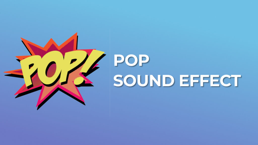 Pop Sound Effect download for free mp3