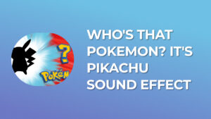 Who's that Pokemon? It's Pikachu vine sound effect download for free mp3