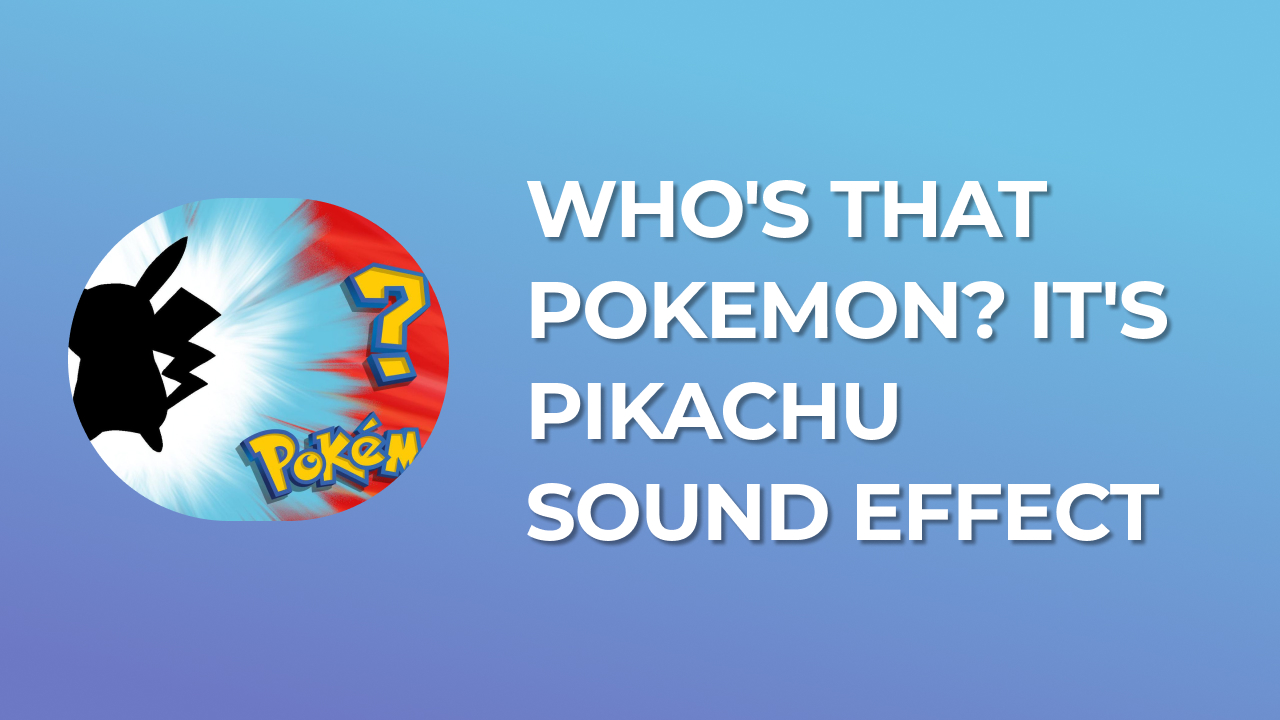 Who S That Pokemon It S Pikachu Sound Effect Free Mp3 Download