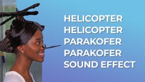 Helicopter Helicopter Parakofer Parakofer Sound Effect