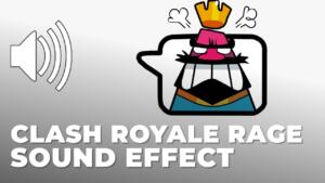 Clash Royale Rage Sound Effect