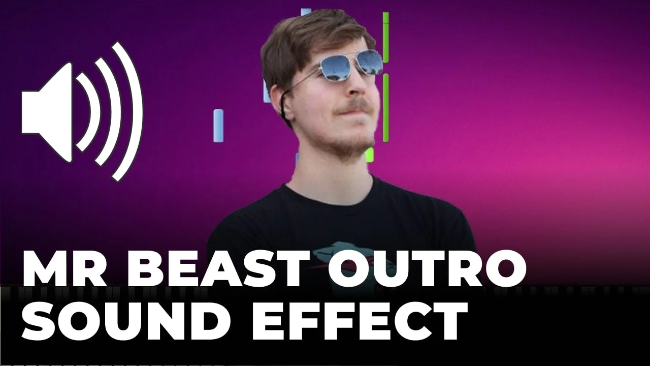 Mr Beast Outro Sound Effect