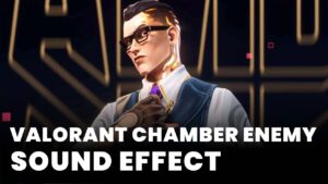 Valorant Chamber Enemy Sound Effect download for free mp3