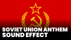 Soviet Union Anthem Sound Effect
