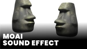 Moai Sound Effect