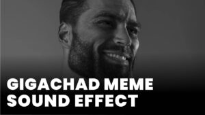 Gigachad Meme Sound Effect