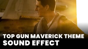 Top Gun Maverick Theme Sound Effect