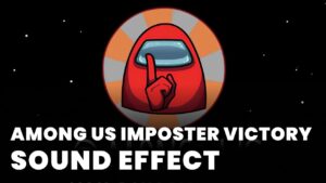 Among us Imposter Victory Sound Effect