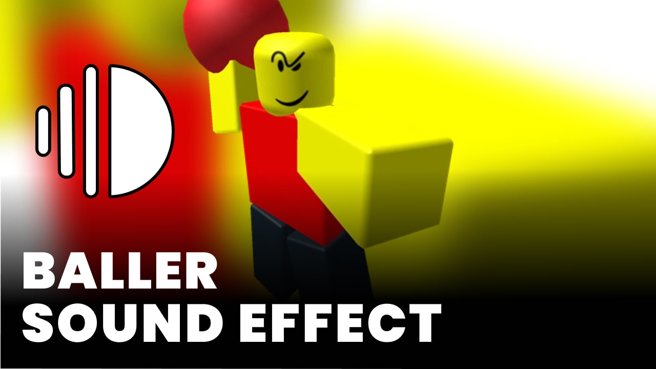 Baller Sound Effect