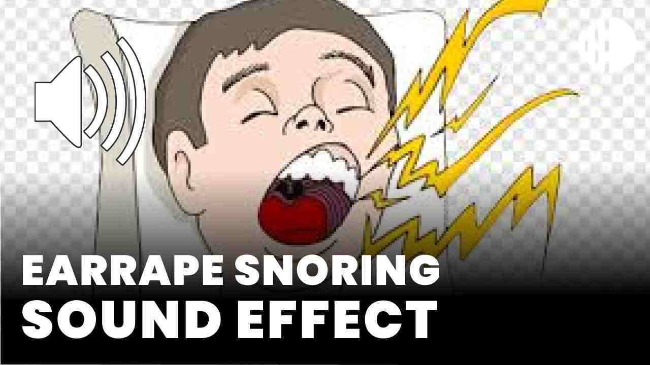 Earrape Snoring Sound Effect - Free MP3 Download