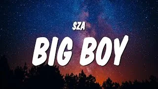 SZA Big Boy