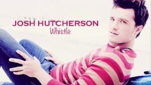 josh hutcherson whistle