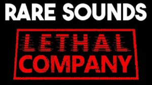 Super Rare Sounds From Lethal Company