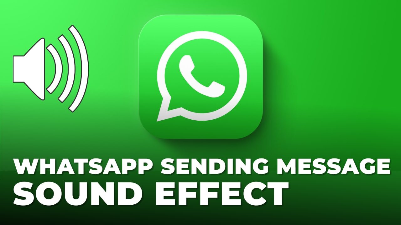 WhatsApp Sending Message Sound Effect