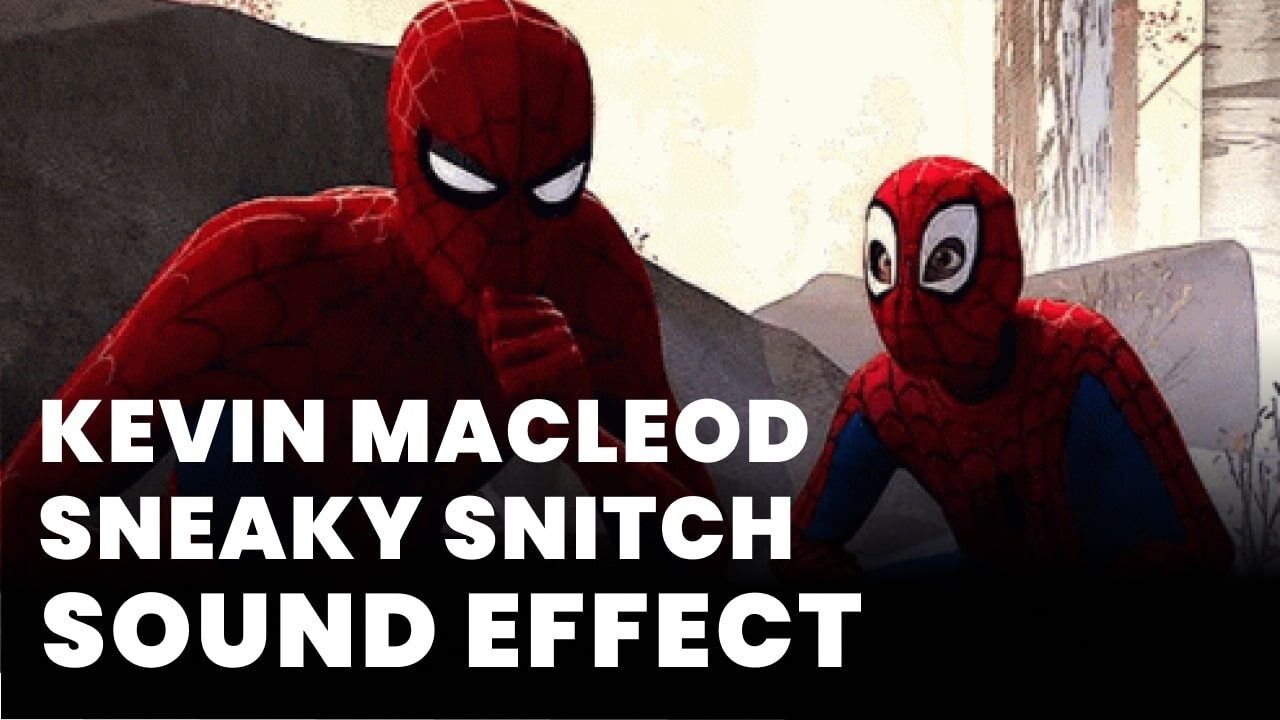 Kevin MacLeod Sneaky Snitch Sound Effect